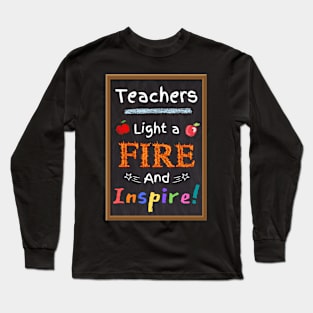 Teachers Light a Fire and Inspire Black Color Long Sleeve T-Shirt